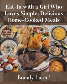 Eat-In with a Girl Who Loves Simple, Delicious Home-Cooked Meals-image-9798899222092