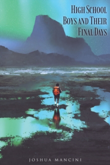 High School Boys and Their Final Days-image-9798899222535