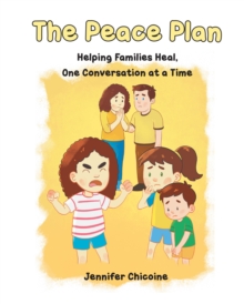 Peace Plan : Helping Families Heal, One Conversation at a Time-image-9798899223150