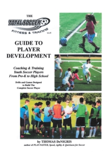 Total Soccer Fitness & Training : Guide to Player Development-image-9798899224065