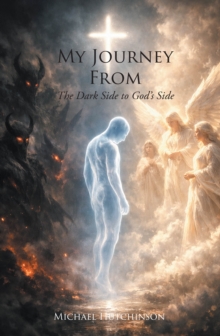 My Journey from the Dark Side to God's Side-image-9798899224195