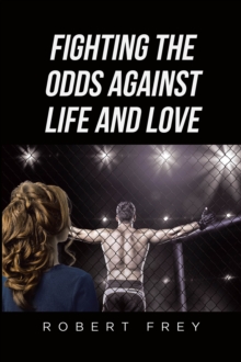 Fighting the Odds Against Life and Love-image-9798899224546