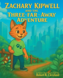 Zachary Kipwell and the Three-Far Away Adventure-image-9798899225253