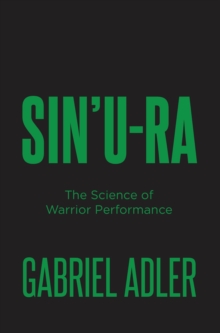 Sin'u-Ra : The Science of Warrior Performance-image-9798899225536