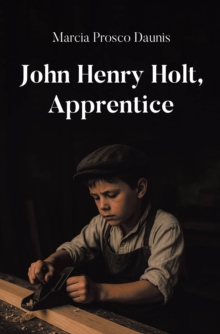 John Henry Holt, Apprentice-image-9798899225628