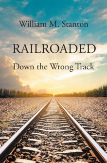 Railroaded : Down the Wrong Track-image-9798899226113