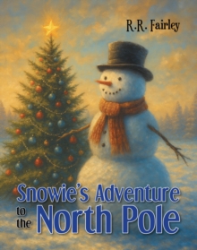 Snowie's Adventure to the North Pole-image-9798899226274