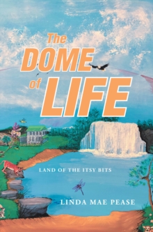 Dome of Life : Land of the Itsy Bits-image-9798899228162