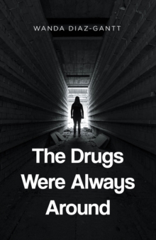 Drugs Were Always Around-image-9798899228278