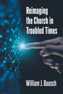 Reimaging the Church in Troubled Times-image-9798899228964