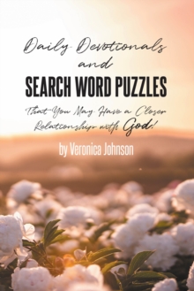 Daily Devotionals and Search Word Puzzles That You May Have a Closer Relationship with God!-image-9798899229541