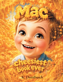 Mac : Cheesiest Book Ever-image-9798899229947
