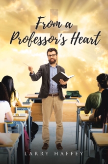 From a Professor's Heart-image-9798900130187