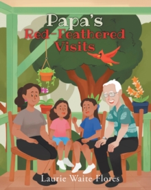Papa's Red-Feathered Visits-image-9798900130941