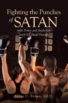 Fighting the Punches of Satan with Power and Authority until the Final Victory-image-9798900131535