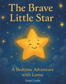 Brave Little Star : A Bedtime Adventure with Luma-image-9798900132365