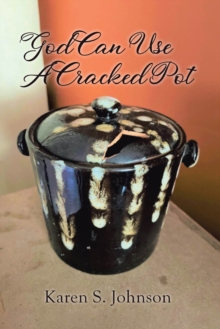 God Can Use A Cracked Pot-image-9798900134291
