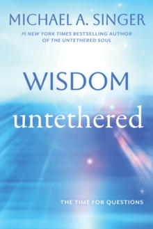 Wisdom Untethered : The Time for Questions-image-9798900220352