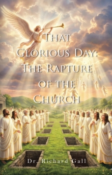 That Glorious Day: The Rapture of the Church-image-9798901060681
