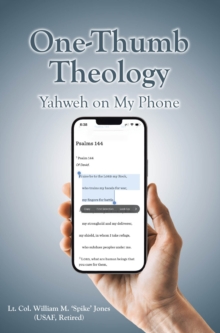 One-Thumb Theology : Yahweh on My Phone-image-9798901061510