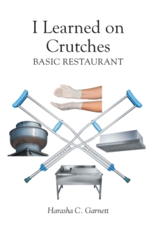 I Learned on Crutches : Basic Restaurant-image-9798901064757