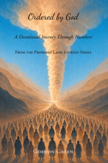 Ordered by God : A Devotional Journey Through Numbers-image-9798901065006
