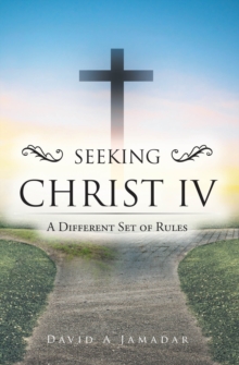 Seeking Christ IV : A Different Set of Rules-image-9798901066096