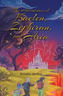 Adventures of Kaelen, Zephiran, and Aria-image-9798901066195