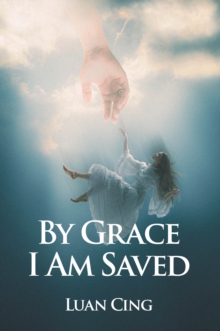 By Grace I Am Saved-image-9798901067192