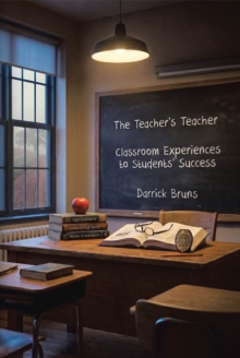 Teacher's Teacher : Classroom Experiences to Students' Success-image-9798901068939