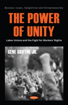 The Power of Unity: Labor Unions and the Fight for Workers' Rights-image-9798901340011