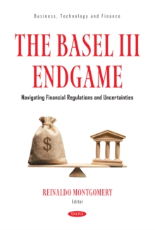The Basel III Endgame: Navigating Financial Regulations and Uncertainties-image-9798901340042