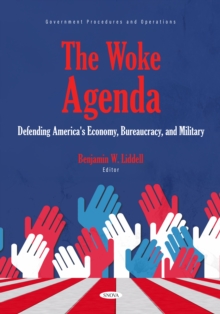The Woke Agenda: Defending America's Economy, Bureaucracy, and Military-image-9798901340295