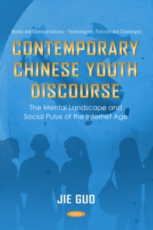 Contemporary Chinese Youth Discourse: The Mental Landscape and Social Pulse of the Internet Age-image-9798901340707