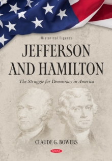 Jefferson and Hamilton: The Struggle for Democracy in America-image-9798901340851