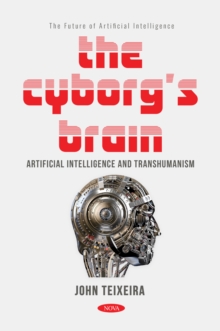 The Cyborg's Brain: Artificial Intelligence and Transhumanism-image-9798901341216