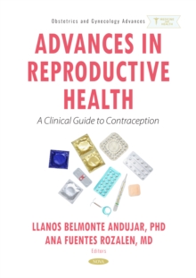 Advances in Reproductive Health: A Clinical Guide to Contraception-image-9798901341261