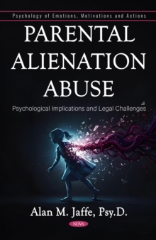 Parental Alienation Abuse: Psychological Implications and Legal Challenges-image-9798901342428