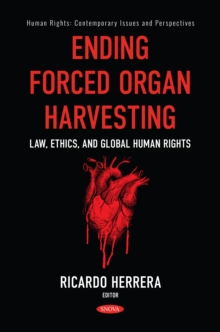 Ending Forced Organ Harvesting: Law, Ethics, and Global Human Rights-image-9798901342787