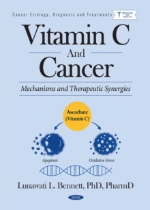 Vitamin C and Cancer: Mechanisms and Therapeutic Synergies-image-9798901342923