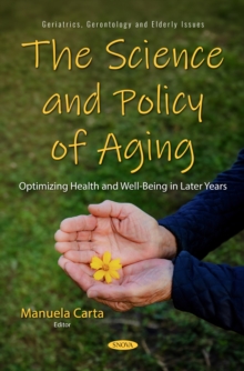 The Science and Policy of Aging: Optimizing Health and Well-Being in Later Years-image-9798901343265