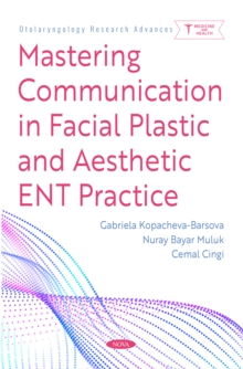 Mastering Communication in Facial Plastic and Aesthetic ENT Practice-image-9798901343425