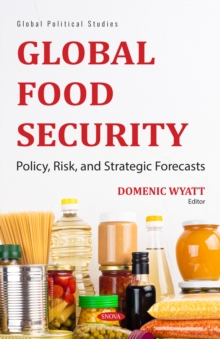 Global Food Security: Policy, Risk, and Strategic Forecasts-image-9798901343524