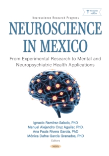 Neuroscience in Mexico: From Experimental Research to Mental and Neuropsychiatric Health Applications-image-9798901343715