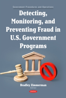 Detecting, Monitoring, and Preventing Fraud in U.S. Government Programs-image-9798901344262