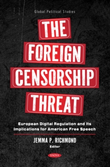 The Foreign Censorship Threat: European Digital Regulation and Its Implications for American Free Speech-image-9798901344439