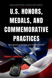 U.S. Honors, Medals, and Commemorative Practices: Recognizing Service and Achievement-image-9798901344620