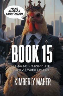 Book 15 : Dear Mr. President DJT and All World Leaders-image-9798902510727
