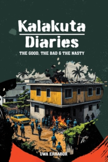 KALAKUTA DIARIES : The Good, The Bad & The Nasty-image-9798902511779
