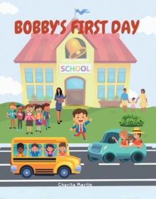 Bobby's First Day-image-9798902516408